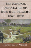 National Association of Base Ball Players Rules 1857-1871