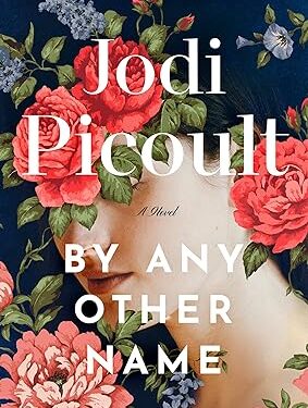 “By Any Other Name” by Jodi Picoult